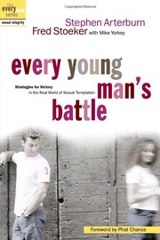 Cover of: Every young man's battle by Stephen Arterburn