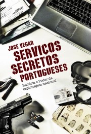 Serviços Secretos Portugueses by José Vegar