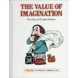 Cover of: The value of imagination: the story of Charles Dickens