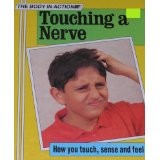 Cover of: Touching a nerve: how you touch, sense and feel