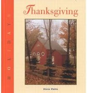 Cover of: Thanksgiving (Potts, Steve, Holiday Series.) by Steve Potts