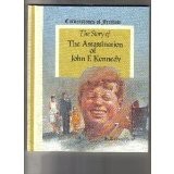 Cover of: Story of the assassination of John F. Kennedy, The (Cornerstones of Freedom)