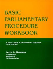 Cover of: Basic parliamentary procedure workbook | Joyce L. Stephens