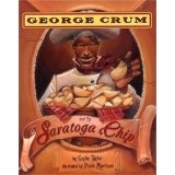 Cover of: George Crum and the Saratoga chip | Gaylia Taylor