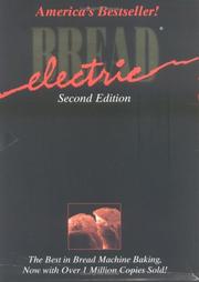 Cover of: Electric Bread : The Best in Bread Machine Baking