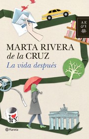 Cover of: La vida después by Marta Rivera de la Cruz