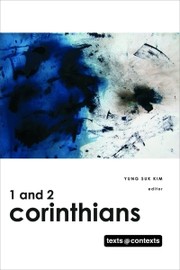 1 and 2 Corinthians (Texts @ Contexts) by Yung Suk Kim