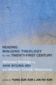 Reading Minjung Theology in the Twenty-First Century by Yung Suk Kim