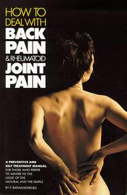 How to deal simply with back pain and rheumatoid joint pain by F. Batmanghelidj