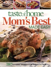 Cover of: Taste of Home Mom's Best Made Easy Cookbook