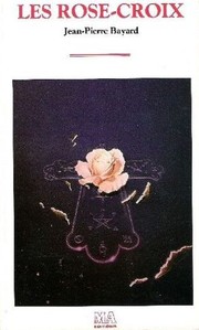 Cover of: Les Rose-Croix: Collection dirigee par Patrick Ravignant