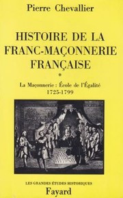 Cover of: Histoire de la franc-maçonnerie française