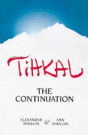 Tihkal by Alexander T. Shulgin