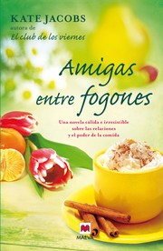 Cover of: Amigas entre fogones