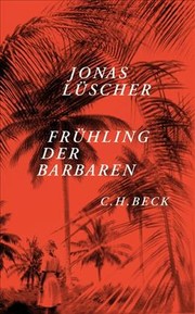 Frühling der Barbaren by Jonas Lüscher