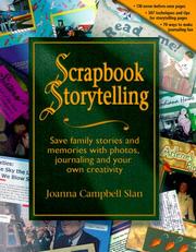 Cover of: Scrapbook Storytelling: Save Family Stories and Memories With Photos, Journaling and Your Own Creativity