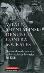 Cover of: Denuncia contra Sócrates: Nuevos descubrimientos en los archivos literarios del KGB