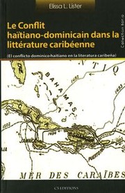 Cover of: Le conflit haïtiano-dominicain dans la littérature caribéenne: El conflicto dominicano-haitiano en la literatura caribeña