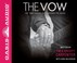 Cover of: The Vow [sound recording]