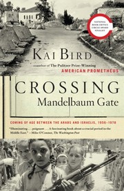 Cover of: Crossing Mandelbaum Gate by Kai Bird