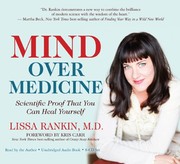 Cover of: Mind Over Medicine by read by the author, Dr Lissa Rankin