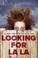 Cover of: Looking for La La