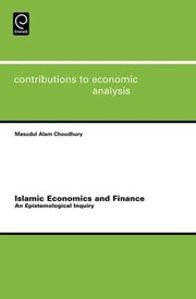 Cover of: ISLAMIC ECONOMICS AND FINANCE: AN EPISTEMOLOGICAL INQUIRY