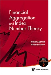 Cover of: Financial aggregation and index number theory by William A. Barnett