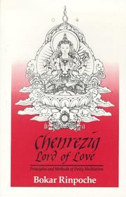 Cover of: Chenrezig, lord of love by Bokar Rinpoche