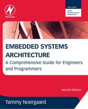 Cover of: Embedded Systems Architecture [e-book]: a comprehensive guide for engineers and programmers