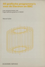 40 Grafische Programma's Voor De Electron En BBC by Marcel Sutter