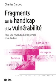 Cover of: Fragments sur le handicap et la vulnérabilité: pour une révolution de la pensée et de l'action