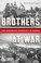 Cover of: Brothers at War