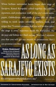 As long as Sarajevo exists by Kurspahi, Kemal Acc, Kemal Kurspahic