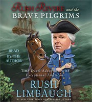 Cover of: Rush Revere and the Brave Pilgrims: time-travel adventures with exceptional Americans