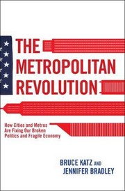 THE METROPOLITAN REVOLUTION by Bruce Katz