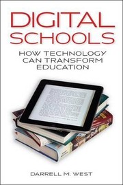 Cover of: Digital schools by Darrell M. West