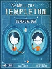 Cover of: Los mellizos Templeton tienen una idea