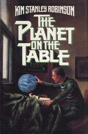 Cover of: The Planet on the Table by Kim Stanley Robinson