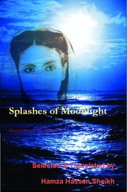 Splashes of Moonlight by Hamza Hassan Sheikh