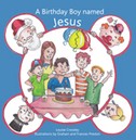 Cover of: A Birthday Boy Named Jesus