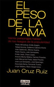 Cover of: El peso de la fama by Juan Cruz Ruiz