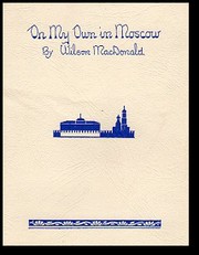 Cover of: On My Own in Moscow by Wilson MacDonald