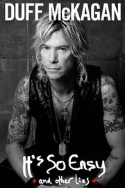 It's so easy by Duff McKagan