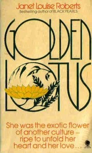 Cover of: Golden Lotus by Janet Louise Roberts