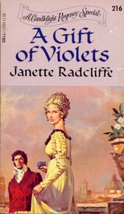 A Gift of Violets by Janet Louise Roberts