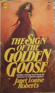 Cover of: The Sign of the Golden Goose by Janet Louise Roberts