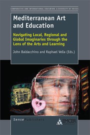 Cover of: Mediterranean Art and Education: Navigating Local, Regional and Global Imaginaries Through the Lens of the Arts and Learning