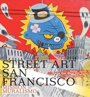 Cover of: Street Art of San Francisco by 