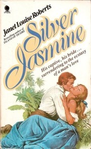 Cover of: Silver Jasmine by Janet Louise Roberts, Janet Louise Roberts